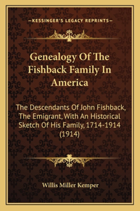 Genealogy Of The Fishback Family In America