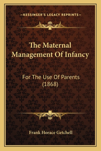 The Maternal Management Of Infancy