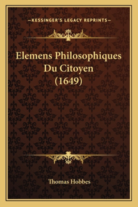 Elemens Philosophiques Du Citoyen (1649)