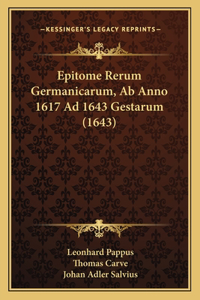 Epitome Rerum Germanicarum, Ab Anno 1617 Ad 1643 Gestarum (1643)