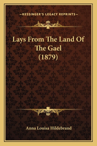 Lays From The Land Of The Gael (1879)