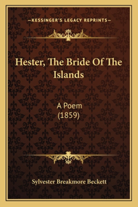 Hester, The Bride Of The Islands