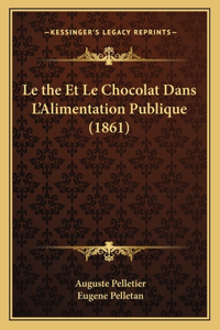 Le the Et Le Chocolat Dans L'Alimentation Publique (1861)