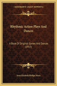 Rhythmic Action Plays And Dances