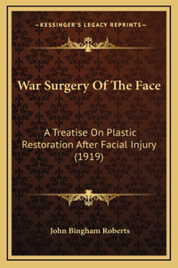 War Surgery Of The Face