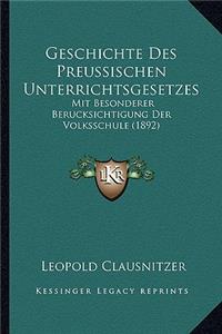 Geschichte Des Preussischen Unterrichtsgesetzes