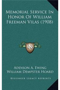 Memorial Service In Honor Of William Freeman Vilas (1908)