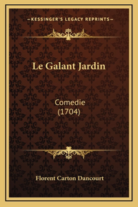 Le Galant Jardin