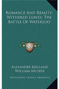 Romance And Reality; Withered Leaves; The Battle Of Waterloo