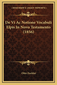 De Vi Ac Notione Vocabuli Elpis In Novo Testamento (1856)