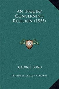 An Inquiry Concerning Religion (1855)