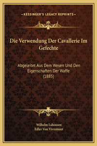 Die Verwendung Der Cavallerie Im Gefechte