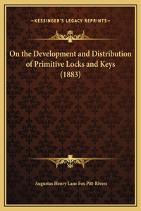 On the Development and Distribution of Primitive Locks and Keys (1883)