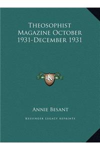 Theosophist Magazine October 1931-December 1931