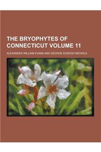 The Bryophytes of Connecticut Volume 11