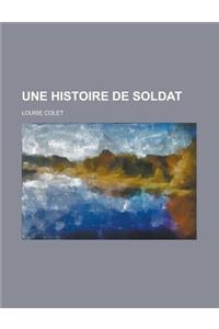 Une Histoire de Soldat