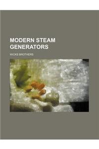 Modern Steam Generators
