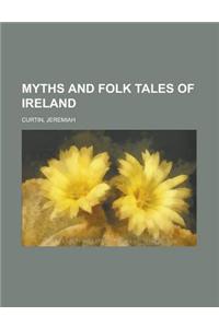 Myths and Folk Tales of Ireland