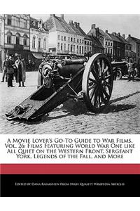 A Movie Lover's Go-To Guide to War Films, Vol. 26