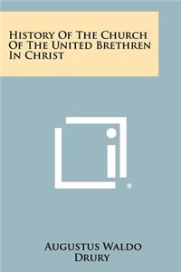 History of the Church of the United Brethren in Christ