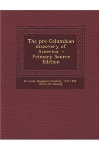 The Pre-Columbian Discovery of America
