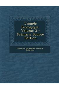 L'Annee Biologique, Volume 3