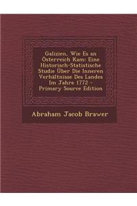 Galizien, Wie Es an Osterreich Kam
