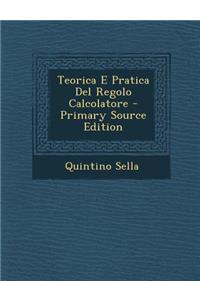 Teorica E Pratica del Regolo Calcolatore