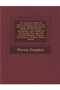 The Genuine Works of Flavius Josephus