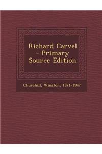 Richard Carvel - Primary Source Edition