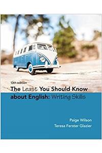 Least You Should Know about English: Writing Skills, Loose-Leaf Version