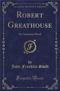Robert Greathouse