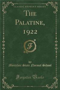 The Palatine, 1922 (Classic Reprint)