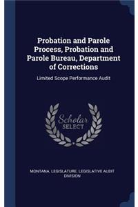 Probation and Parole Process, Probation and Parole Bureau, Department of Corrections