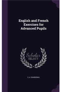 English and French Exercises for Advanced Pupils
