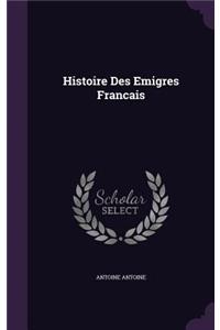 Histoire Des Emigres Francais