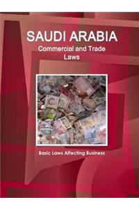 Saudi Arabia Commercial and Trade Laws - Basic Laws Affecting Business