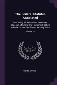 The Federal Statutes Annotated