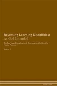 Reversing Learning Disabilities