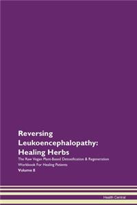 Reversing Leukoencephalopathy: Healing H
