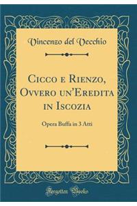 Cicco E Rienzo, Ovvero Un'eredita in Iscozia