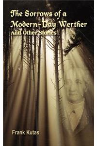 The Sorrows of a Modern-day Werther