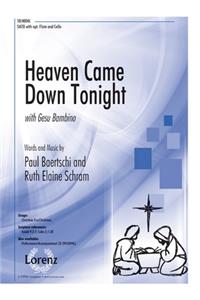 Heaven Came Down Tonight