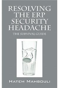 Resolving the Erp Security Headache