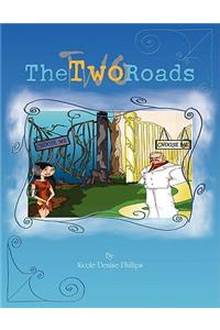 The Two Roads