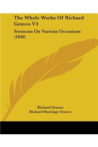 Whole Works Of Richard Graves V4