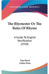 The Rhymester Or The Rules Of Rhyme