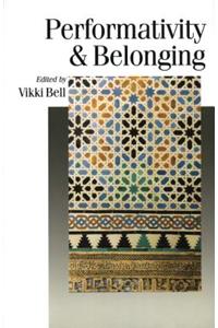 Performativity & Belonging