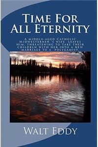 Time for All Eternity