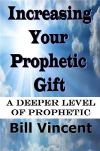 Increasing Your Prophetic Gift